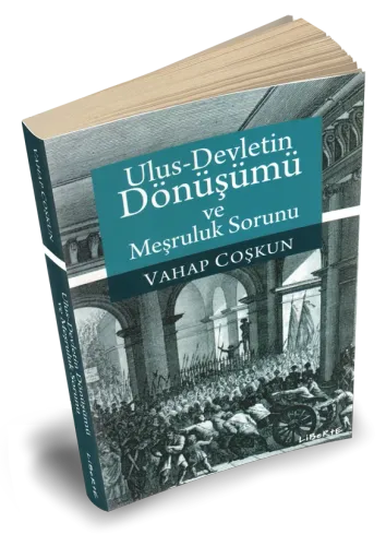 Ulus-Devletin Dönüşümü ve Meşruluk Sorunu