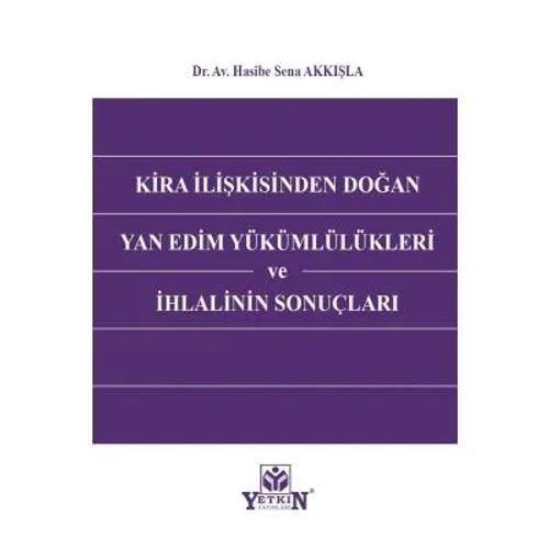 Kira İlişkisinden Doğan Yan Edim Yükümlülükleri ve İhlalinin Sonuçları