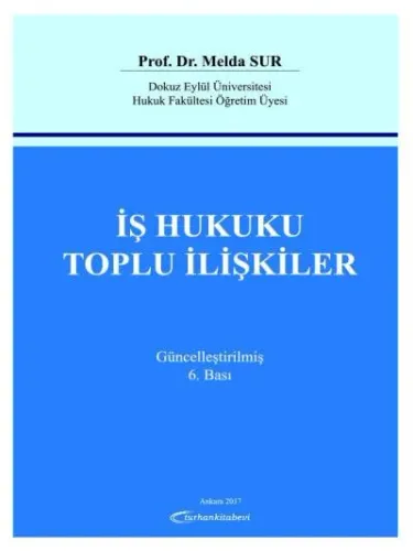 İş Hukuku Toplu İlişkiler Güncellenmiş