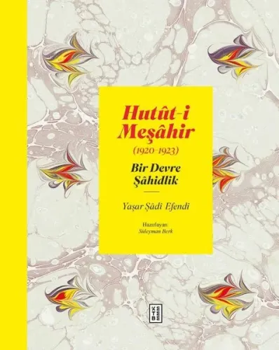 Hutût-i Meşâhir; Bir Devre Şâhidlik (1920-1922)