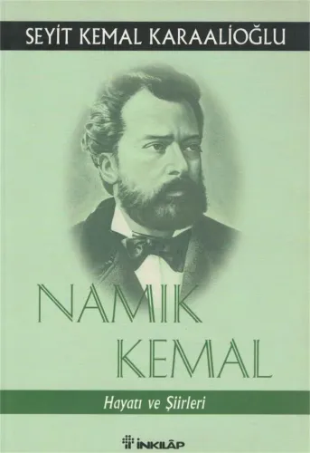 Namık Kemal - Hayatı Ve Şiirleri