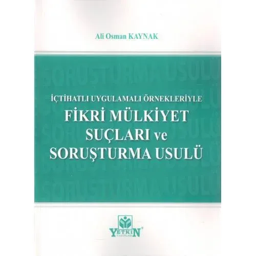 Fikri Mülkiyet Suçları ve Soruşturma Usulü