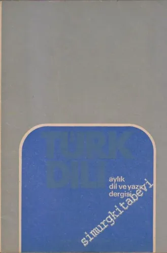 Türk Dili Aylık Dil ve Edebiyat Dergisi  - 272  XXIX  24  Mayıs  1974