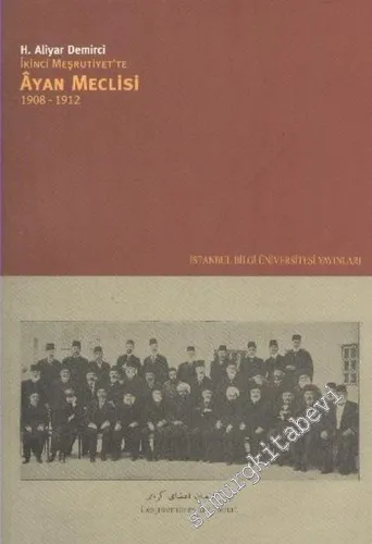 İkinci Meşrutiyet'te Ayan Meclisi, 1908 - 1912 -        2006