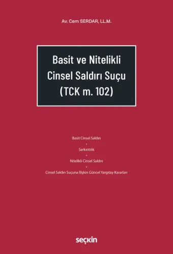 Basit ve Nitelikli Cinsel Saldırı Suçu