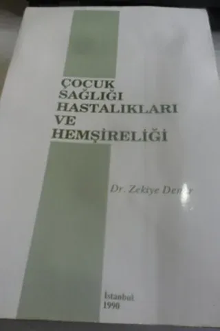 Çocuk Sağlığı Hastalıkları ve Hemşireliği