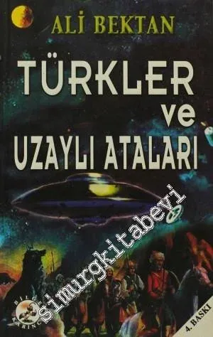 Türkler ve Uzaylı Ataları - 2010