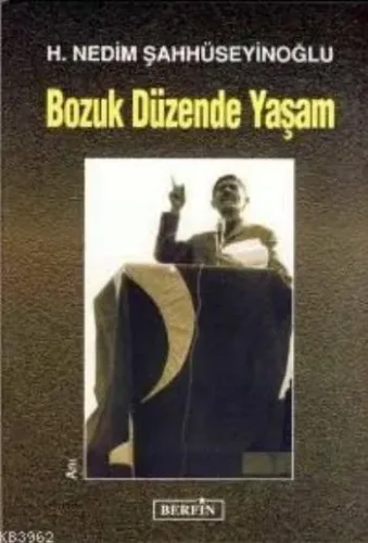 Bozuk Düzende Yaşam