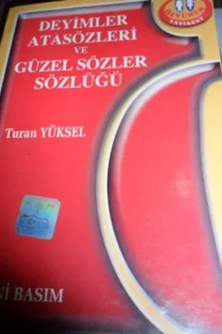 Atasözleri ve Deyimler Sözlüğü