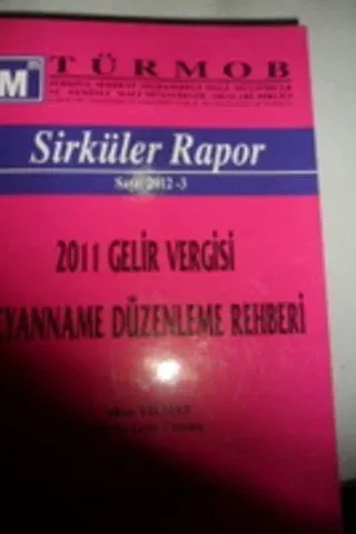 2011 Gelir Vergisi Beyanname Düzenleme Rehberi