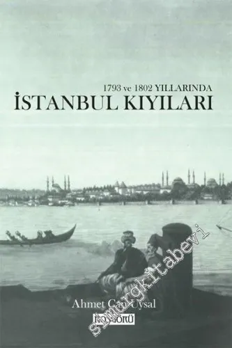 1793 ve 1802 Yıllarında İstanbul Kıyıları -