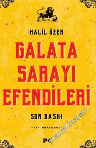 Galata Sarayı Efendileri : Yeni Hikayelerle -         2024