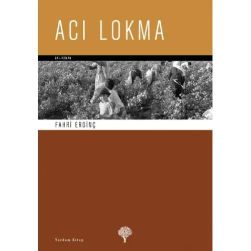 ACI LOKMA (HASARLI) Fahri ERDİNÇ