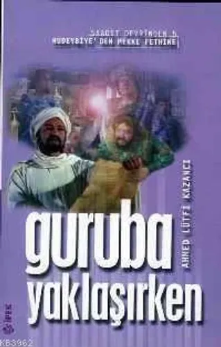 Guruba Yaklaşırken