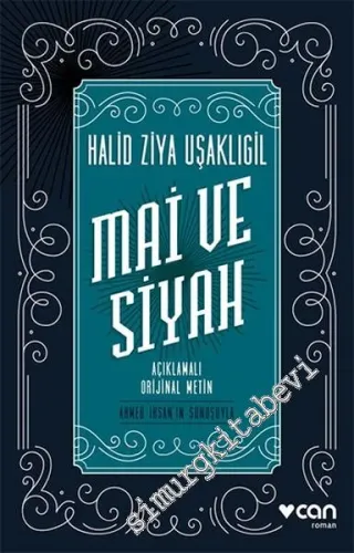 Mai ve Siyah - Açıklamalı Orijinal Metin -         2024