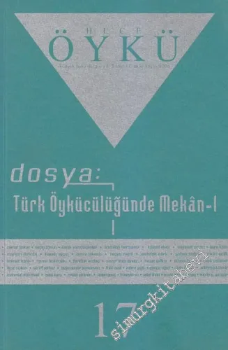 Hece Öykü İki Aylık Öykü Dergisi - Dosya: Türk Öykücülüğünde Mekân- 1 - 17    3  Ekim - Kasım