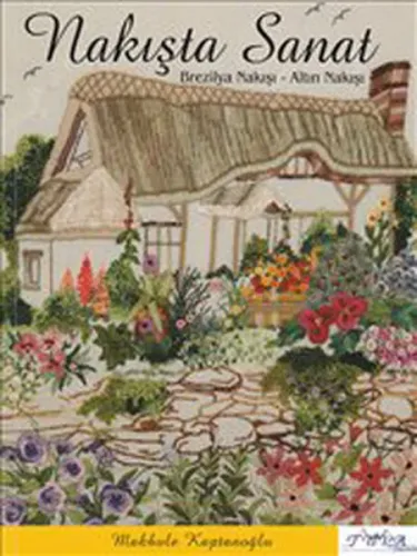 Nakışta Sanat; Brezilya Nakışı - Altın Nakışı
