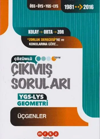 Merkez YGS-LYS Geometri-Üçgenler Çözümlü Çıkmış Soruları 1981-2016