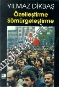 Özelleştirme Sömürgeleştirme -        1997