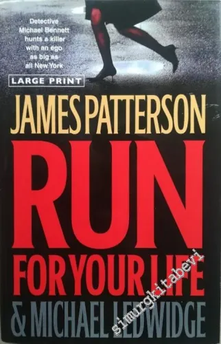 Run for Your Life (Michael Bennett, Book 2) ( Large Print ) -        2009