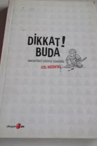 Dikkat Buda İzel Rozental