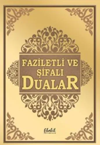 Faziletli ve Şifalı Dualar