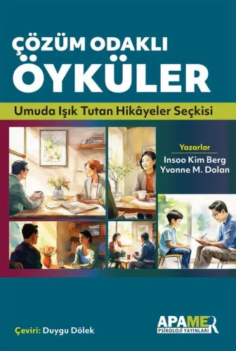 Çözüm Odaklı Öyküler - Umuda Işık Tutan Hikâyeler Seçkisi