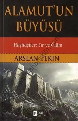 Alamut'un Büyüsü Haşhaşiler: Sır ve Ölüm