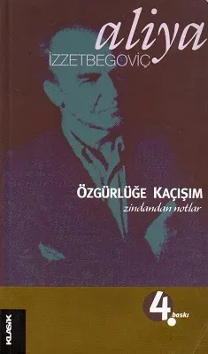 Özgürlüğe Kaçışım Zindandan Notlar