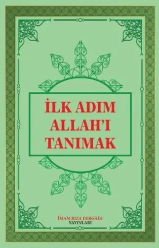 İlk Adım Allah`ı Tanımak
