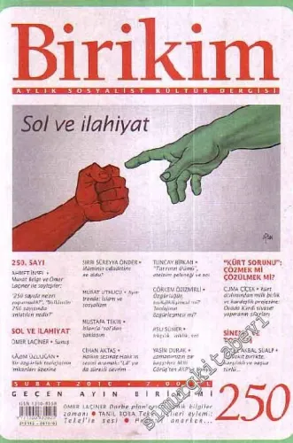 Birikim Aylık Sosyalist Kültür Dergisi, Dosya: Sol ve İlahiyat - Sayı: 250      Şubat
