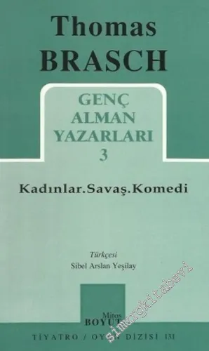 Kadınlar, Savaş, Komedi: Genç Alman Yazarları 3 -        2002