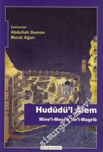 Hududü'l Alem: Mine'l-Meşrik İle'l-Magrib -         2020