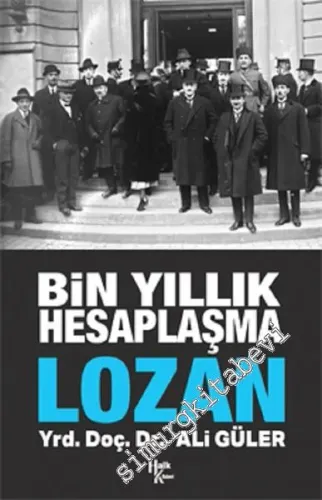 Bin Yıllık Hesaplaşma Lozan -