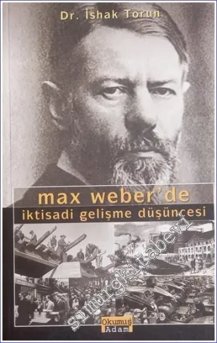 Max Weber'de İktisadi Gelişme Düşüncesi -        2003