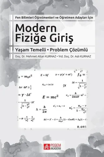 Fen Bilimleri Öğretmenleri ve Öğretmen Adayları İçin Modern Fiziğe Giriş