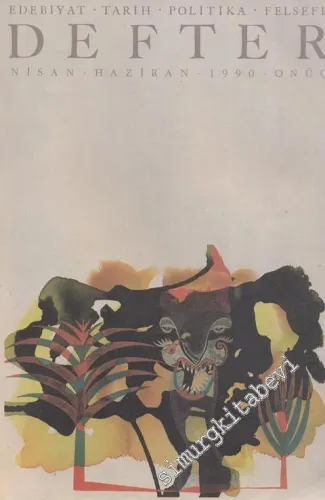 Defter: Edebiyat, Tarih, Politika, Felsefe Dergisi - 1990 Nisan Haziran, Sayı: 13