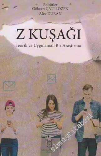 Z Kuşağı : Teorik ve Uygulamalı Bir Araştırma -         2021