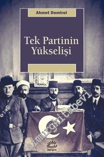 Tek Partinin Yükselişi -