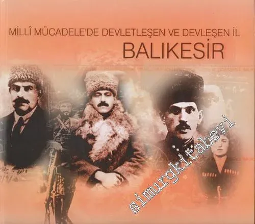 Milli Mücadele'de Devletleşen ve Devleşen İl Balıkesir -