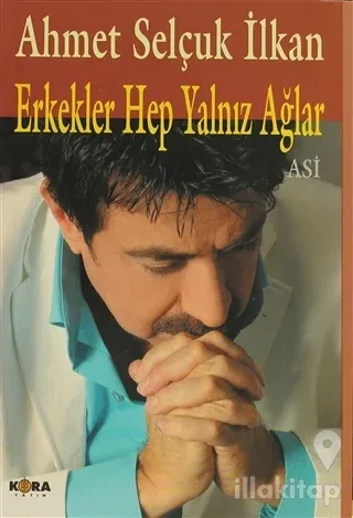 Erkekler Hep Yalnız Ağlar