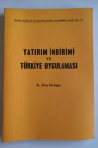 Yatırım İndirimi ve Türkiye Uygulaması