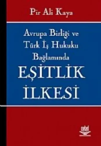 Avrupa Birliği ve Türk Hukuku Bağlamında Eşitlik İlkesi