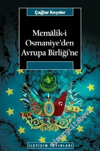 Memalik-i Osmaniye'den Avrupa Birliğine -         2007