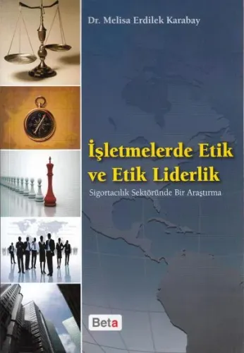 İşletmelerde Etik ve Etik Liderlik