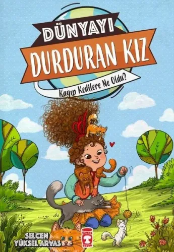 Dünyayı Durduran Kız; Kayıp Kedilere Ne Oldu