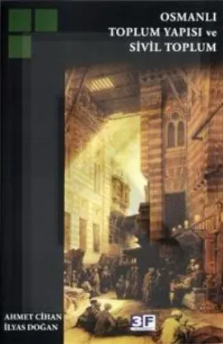 Osmanlı Toplum Yapısı ve Sivil Toplum