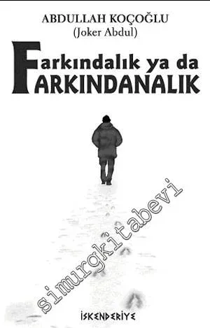 Farkındalık Ya Da Farkındanalık -