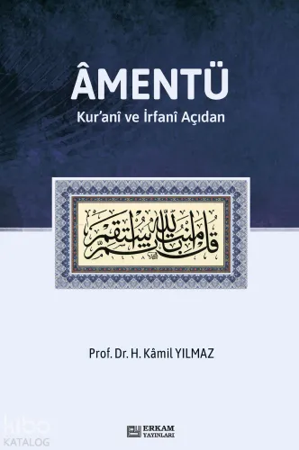Amentü;Kur’anî ve İrfanî Açıdan