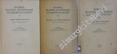 İstanbul Belediye Kütüphanesi Alfabetik Kataloğu Osman Ergin Kitapları 3 Cilt TAKIM -